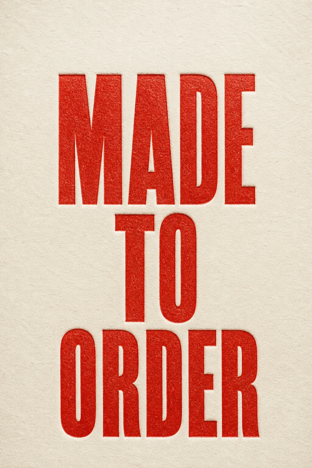 Made To Order